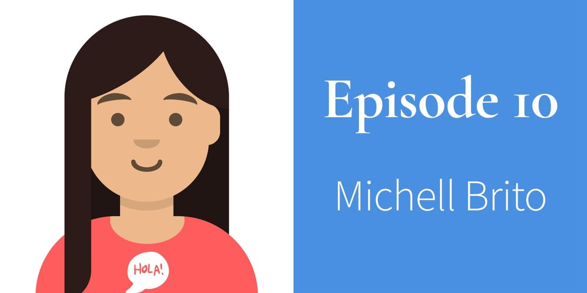 Episode 10. Michell Brito